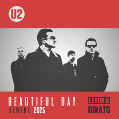 U2 - Beautiful Day (Levon&Dinato Rework)