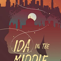 View EPUB 📁 Ida in the Middle by  Nora Lester Murad [EBOOK EPUB KINDLE PDF]