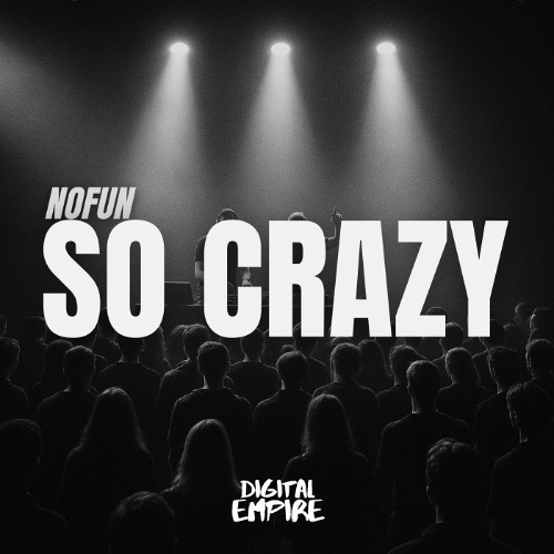 NoFun - So Crazy [OUT NOW]