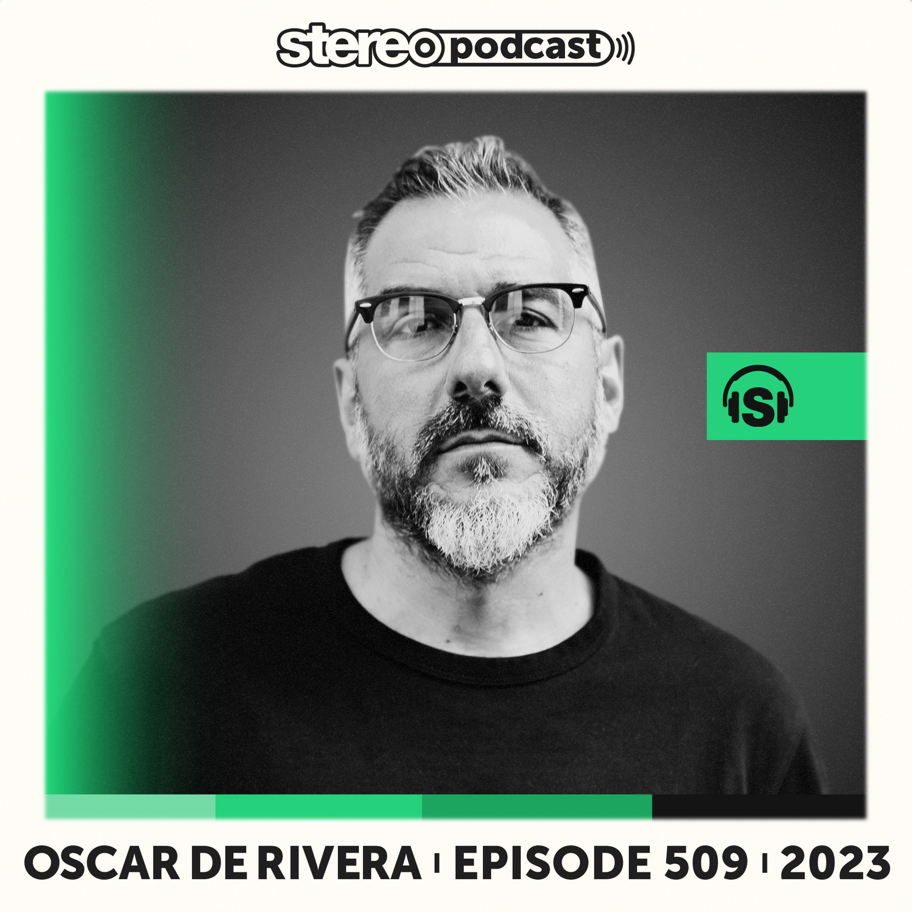 OSCAR DE RIVERA | Stereo Productions Podcast 509 episode artwork