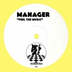 Manager - Feel The Music(Preview)