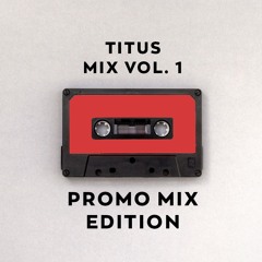 DAVIN TITUS MIX VOL. 1: PROMO MIX EDITION
