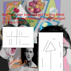 Man raps over beat and get fucking killed by his lover and meets juice wrld and god (ft Juice WRLD)
