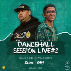 DANCEHALL SESSION #2 (LIVE AUDIO) - DJ ACON & DJ KAFF