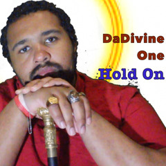 DaDivine One - Hold On