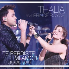 Te Perdiste Mi Amor (Radio Edit) [feat. Prince Royce]