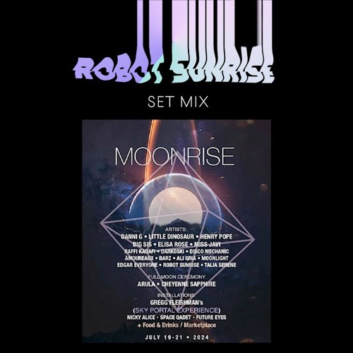 Moonrise - Robot Sunrise Set