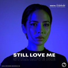 Kristin J. & Kato Kat - Still Love Me