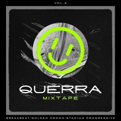 QUERRA MIXTAPE 2 #VOL2 | Brekbeat, Golden Crown, Stadium