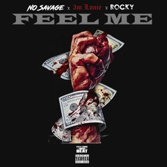 3m Lonie x Rocky x No Savage - Feel Me (Prod. FlyyTone)