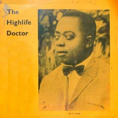 "The Highlife Doctor" - 7" minimix with Dr. K. Gyasi And His Noble Kings