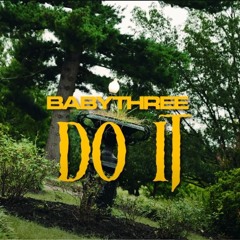 Baby Three - Do It Right