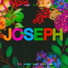 Joseph: From Guilt To Grace To Hope