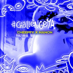 4 ACUERDOZ CHALLENGE - HANON X CHEEFFY