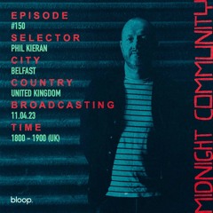 Midnight Community #150 w/ Phil Kieran - 11.04.23