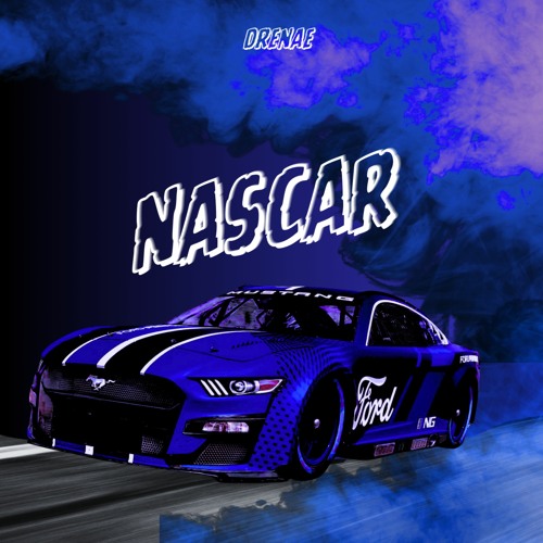 Drenae & OnBeatMusic - NASCAR