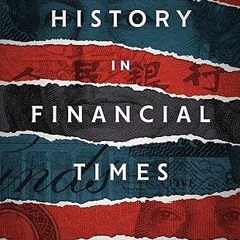 $PDF$/READ⚡ History in Financial Times (Currencies: New Thinking for Financial Times)