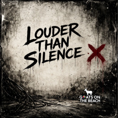 Louder Than Silence