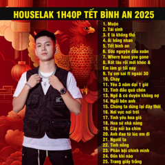 HOUSELAK TẾT BÌNH AN 2025 (DEMO) - DJ TCT 0971345286 - NHẠC CHƠI TẾT 2025