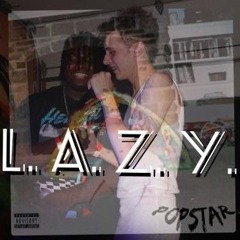 LAZY- ft.Y-W!LD (prod. cross x ayoley)