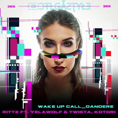 Wake Up Call, Rittz (Ft. Yelawolf & Twista) MAGIC∆MIX By ÐƆ☆ŦƚǤǠƧƮƴŁƎ