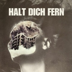 halt dich fern (prod. rodger)
