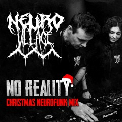 Christmas Neurofunk Mix l No Reality