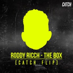 Roddy Ricch - The Box (Remix) [CATCH FLIP]