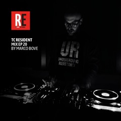 RE - TC RESIDENT MIX EP 20 by Marco Bove