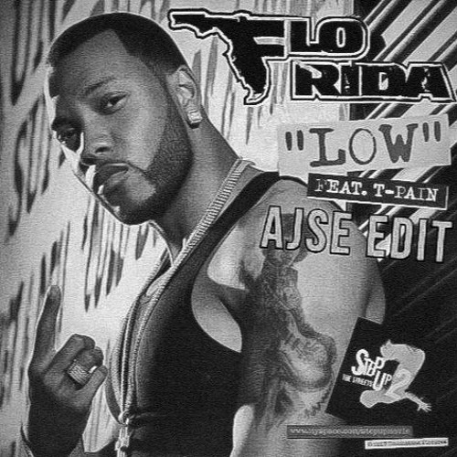FLO RIDA - LOW (AJSE EDIT) *played by Matroda, Ship wrek & more*