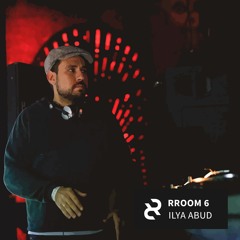 RROOM 6 - Ilya Abud