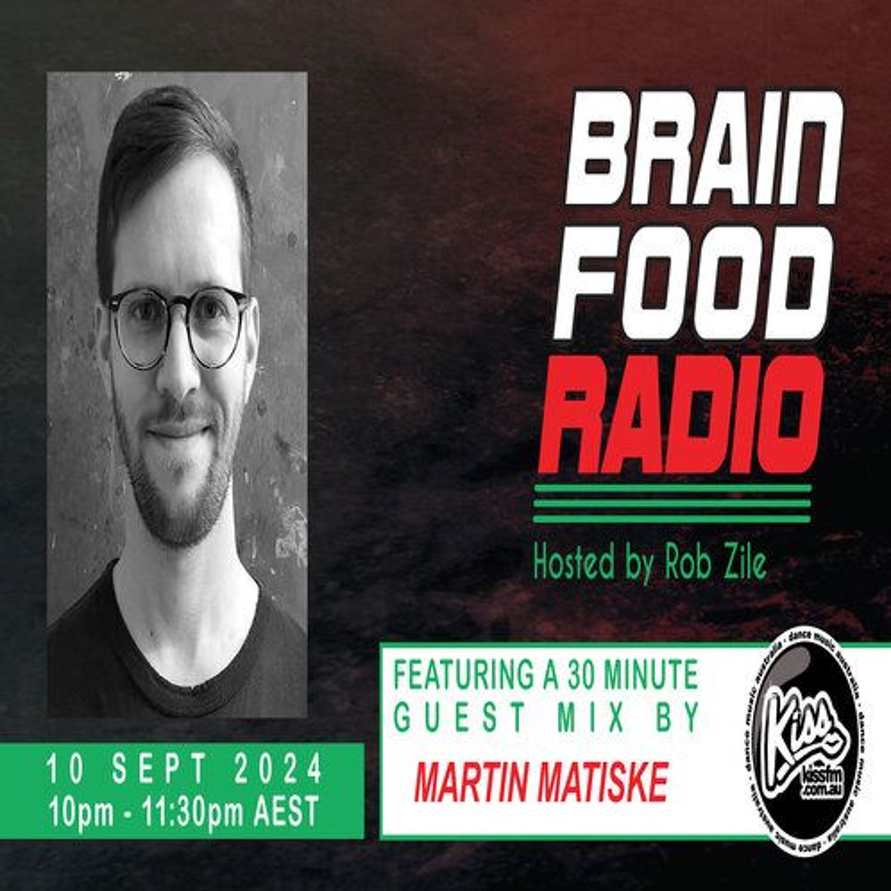 Brain Food Radio - Hosted by Rob Zile - KissFM