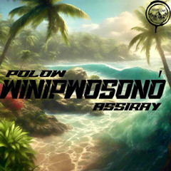 Mountain Boyz - Winipwosono - by Polow & Assi Ray