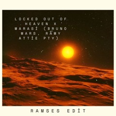 Locked Out of Heaven x Marasi Opera( Bruno Mars, Ramses) Free DL