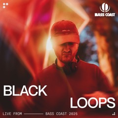 Black Loops Live at Bass Coast 2025