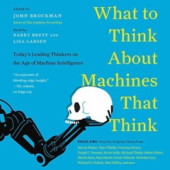 [GET] PDF EBOOK EPUB KINDLE What to Think About Machines That Think: Today's Leading