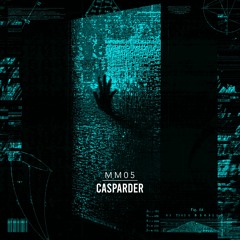 MM05: Casparder