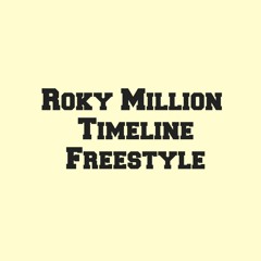 Roky Million - Timeline Freestyle (CJ WHOOPTY REMIX)