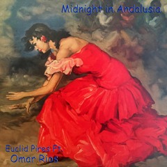 Midnight in Andalusia Feat Omar Rios Melendez