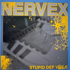 DJ NERVEX - STUPID DEF VOL6