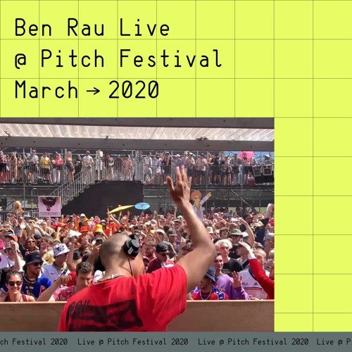 Ben Rau Live @ Pitch Festival Melbourne Australia March 2020