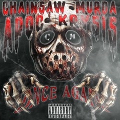 ONCE AGAIN FT. APOC KRYSIS (Prod. CHAINSAW MURDA)