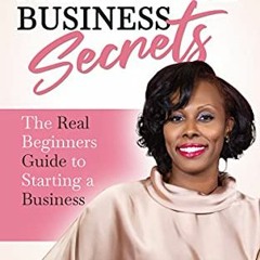 [Access] PDF EBOOK EPUB KINDLE Millionaire Business Secrets: The Real Beginners Guide