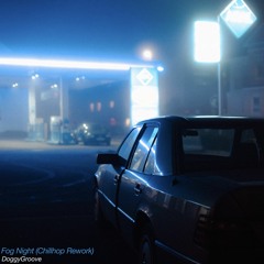 Fog Night (Chillhop Rework)