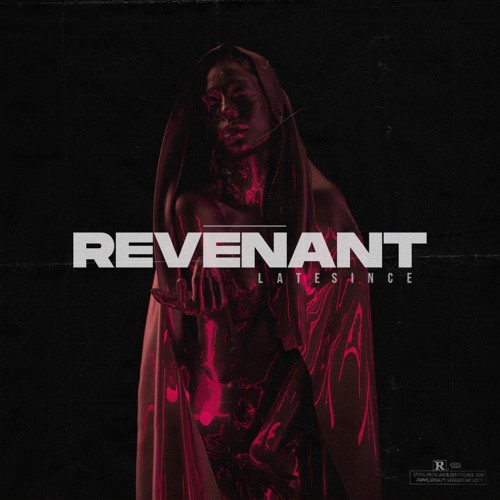 Late Since - Revenant