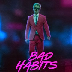 Bad Habits (CarterProductions)