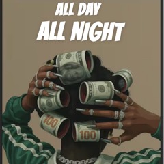 ALL DAY ALL NIGHT - Amapiano .mp3