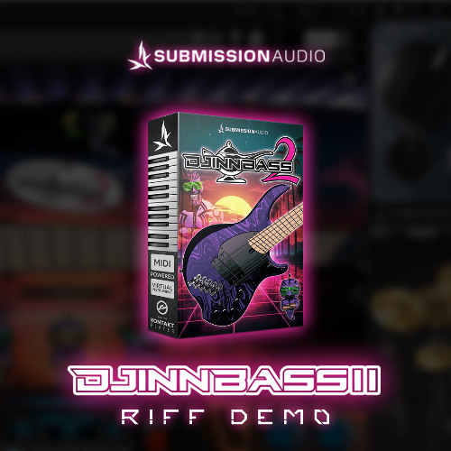 Submission Audio - DjinnBass 2 | Riff Demo