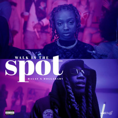 Malay x Dollababy - Walk In The Spot