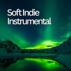 Soft Indie Ambient Drones